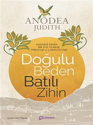 Doğulu Beden Batılı Zihin - Anodea Judith